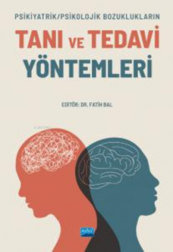 Psikiyatrik/Psikolojik Bozuklukların ;Tanı Ve Tedavi Yöntemleri | Fati