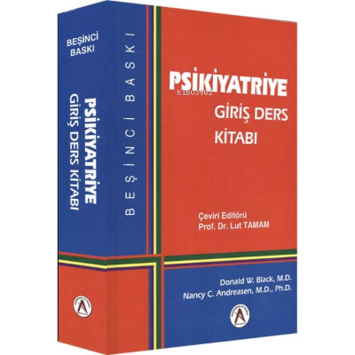 Psikiyatriye Giriş Ders Kitabı | Lut Tamam | Akademisyen Kitabevi