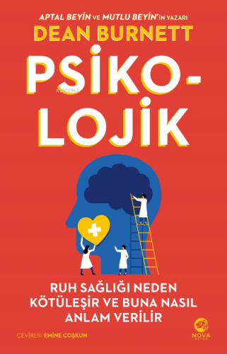 Psiko-Lojik: Ruh Sağlığı Neden Kötüleşir ve Buna Nasıl Anlam Verilir |