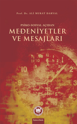 Psiko - Sosyal Açıdan Medeniyetler ve Mesajları | Ali Murat Daryal | M