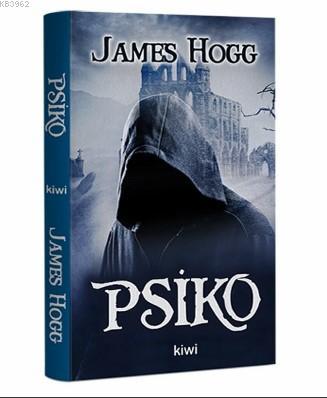 Psiko | James Hogg | Kiwi Yayınevi