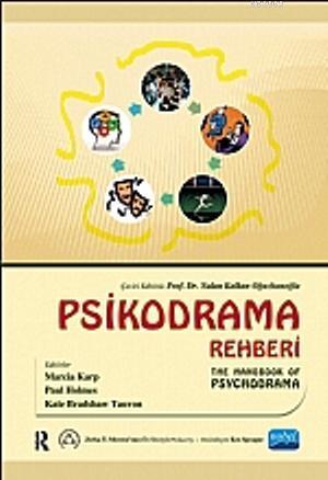 Psikodrama Rehberi | Paul Holmes | Nobel Akademik Yayıncılık