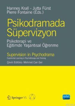 Psikodramada Süpervizyon; Psikoterapi ve Eğitimde Yaşantısal Öğrenme |