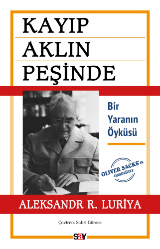 Psikol Kit-Kayıp Aklın Peşinde;Bir Yaranın Öyküsü | Aleksandr R. Luriy