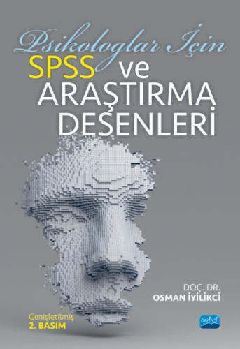 Psikologlar İçin SPSS ve Araştırma Desenleri | Osman İyilikci | Nobel 