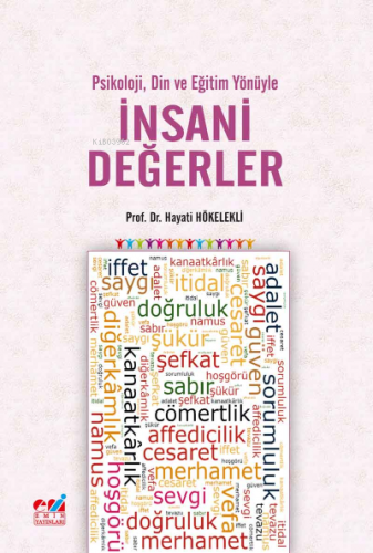 Psikoloji, Din ve Eğitim Yönüyle İnsani Değerler | Hayati Hökelekli | 