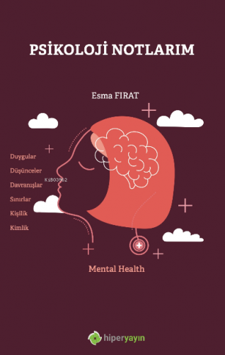 Psikoloji Notlarım | Esma Fırat | Hiper Yayınları