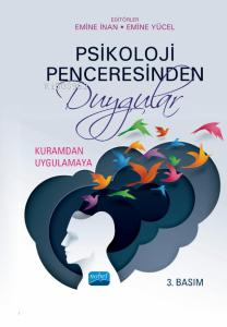 Psikoloji Penceresinden Duygular; Kuramdan Uygulama | Emine Yücel | No