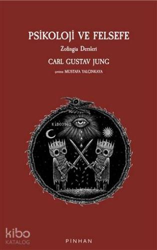 Psikoloji ve Felsefe; Zofingia Dersleri | Carl Gustav Jung | Pinhan Ya