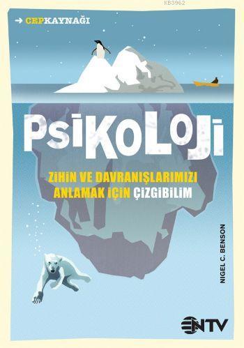 Psikoloji; Zihin ve Davranışlarımızı Anlamak İçin Çizgibilim | Nigel C