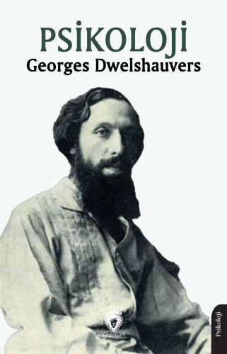 Psikoloji | Georges Dwelshauvers | Dorlion Yayınevi