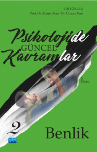 Psikolojide Güncel Kavramlar - 2 - Benlik | Ahmet Akın | Nobel Akademi