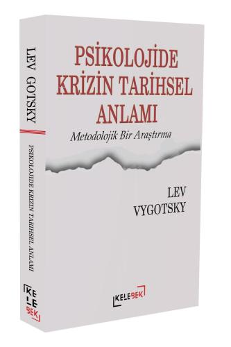 Psikolojide Krizin Tarihsel Anlamı Metodolojik Bir Araştırma | Lev Vyg