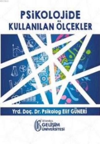 Psikolojide Kullanılan Ölçekler | Elif Güneri | İstanbul Gelişim Ünive