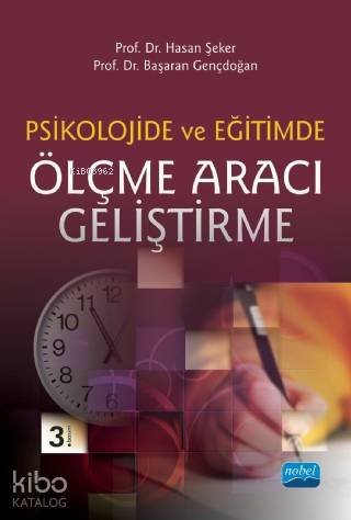 Psikolojide ve Eğitimde Ölçme Aracı Geliştirme | Hasan Şeker | Nobel A