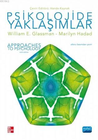 Psikolojide Yaklaşımlar | William E. Glassman | Nobel Akademik Yayıncı