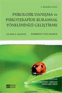 Psikolojik Danışma ve Psikoterapide Kuramsal Yöneliminizi Geliştirme |