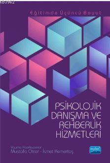 Psikolojik Danışma ve Rehberlik Hizmetleri; Eğitimde Üçüncü Boyut | Mu