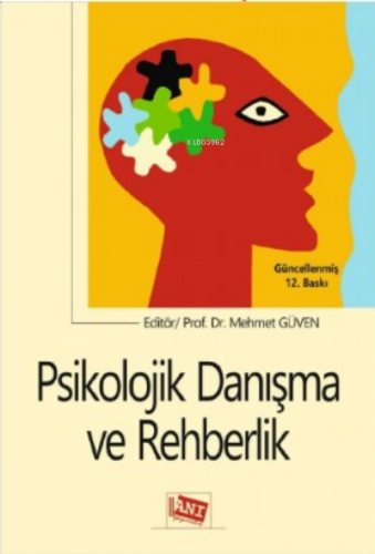 Psikolojik Danışma Ve Rehberlik | Mehmet Güven | Anı Yayıncılık