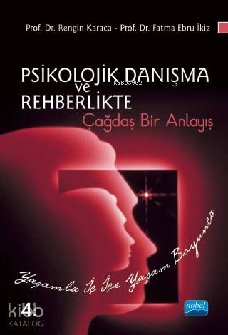 Psikolojik Danışma ve Rehberlikte Çağdaş Bir Anlayış | Ebru İkiz | Nob