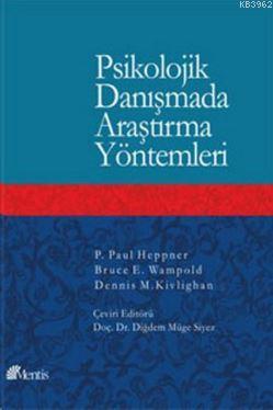 Psikolojik Danışmada Araştırma Yöntemleri | Dennis M. Kivlighan | Ment