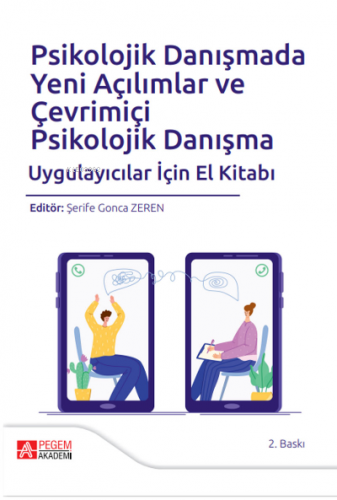 Psikolojik Danışmada Yeni Açılımlar ve Çevrimiçi Psikolojik Danışma Uy