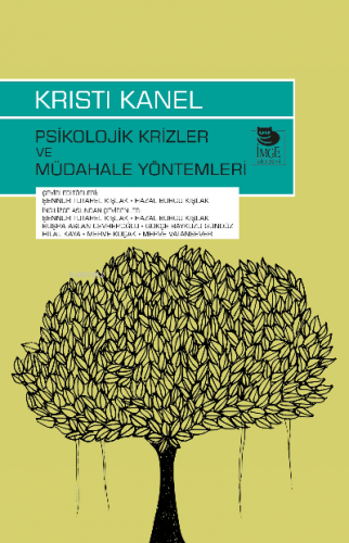 Psikolojik Krizler ve Müdahale Yöntemleri | Kristi Kanel | İmge Kitabe