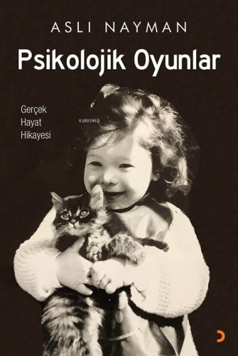 Psikolojik Oyunlar | Aslı Nayman | Cinius Yayınları