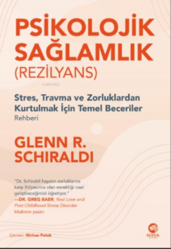 Psikolojik Sağlamlık (Rezilyans) | Glenn R. Schiraldi | Nova Kitap