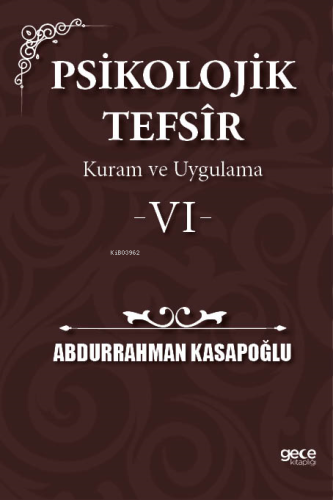 Psikolojik Tefsîr Kuram ve Uygulama 6 | Abdurrahman Kasapoğlu | Gece K