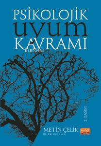 Psikolojik Uyum Kavramı | Metin Çelik | Nobel Bilimsel Eserler