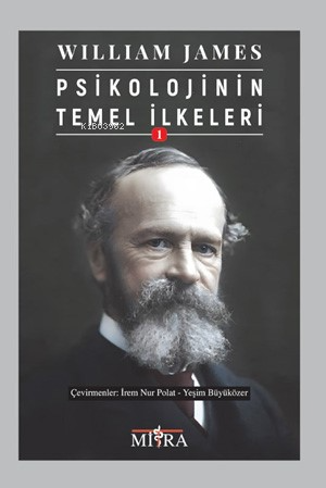 Psikolojinin Temel İlkeleri 1 | William James | Mitra Yayınları