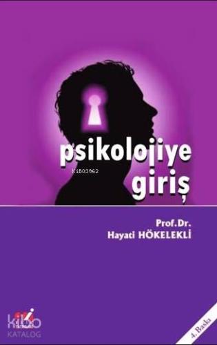 Psikolojiye Giriş | Hayati Hökelekli | Emin Yayınları