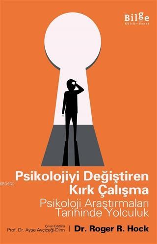 Psikolojiyi Değiştiren Kırk Çalışma; Psikoloji Araştırmaları Tarihinde