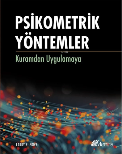 Psikometrik Yöntemler;Kuramdan Uygulamaya | Larry R. Price | Mentis Ya