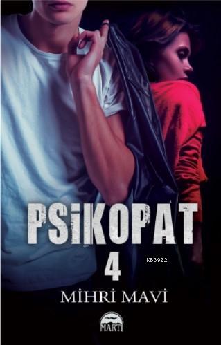 Psikopt 4 | Mihri Mavi | Martı Yayınları