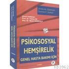 Psikososyal Hemşirelik - Genel Hasta Bakımı İçin | Donna F. Sultan | A