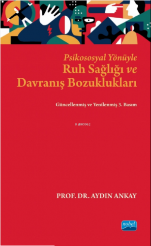 Psikososyal Yönüyle Ruh Sağlığı ve Davranış Bozuklukları | Aydın Ankay