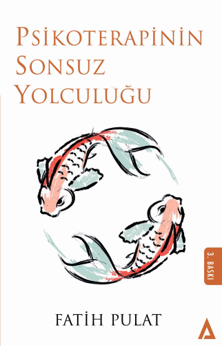 Psikoterapinin Sonsuz Yolculuğu | Fatih Pulat | Kanon Kitap