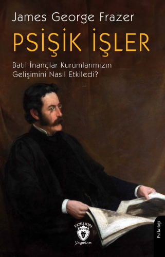 Psişik İşler;Batıl İnançlar Kurumlarımızın Gelişimini Nasıl Etkiler? |