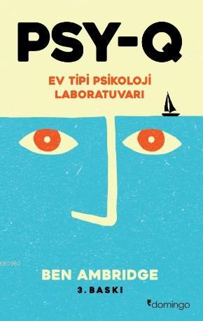 PSY-Q Psikolojik Zekânız ile Tanışmaya Hazır Mısınız?; Ev Tipi Psikolo