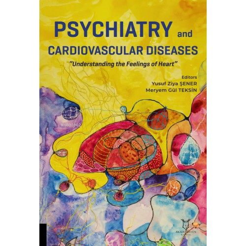 Psychiatry and Cardiovascular Diseases | Yusuf Ziya Şener | Akademisye