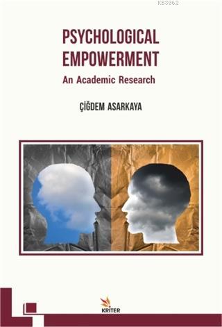 Psychological Empowerment: An Academic Research | Çiğdem Asarkaya | Kr