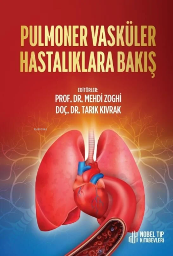 Pulmoner Vasküler Hastalıklara Bakış | Mehdi Zoghi | Nobel Tıp Kitabev