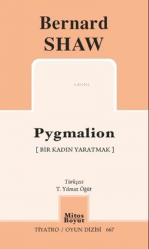 Pygmalion - Bir Kadın Yaratmak - Tiyatro Oyun Dizisi 667 | Bernard Sha