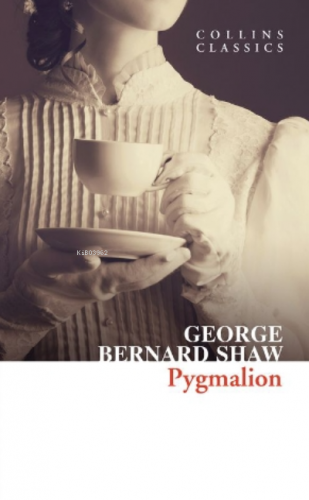 Pygmalion (Collins Classics) | George Bernard Shaw | Harper Collins