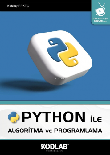 Pyhton İle Algoritma Ve Programlama | Kubilay Erkeç | Kodlab Yayıncılı