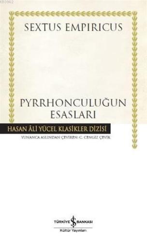 Pyrrhonculuğun Esasları | Sextus Empiricus | Türkiye İş Bankası Kültür