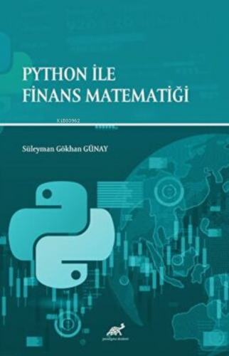 Python ile Finans Matematiği | Süleyman Gökhan Günay | Paradigma Akade