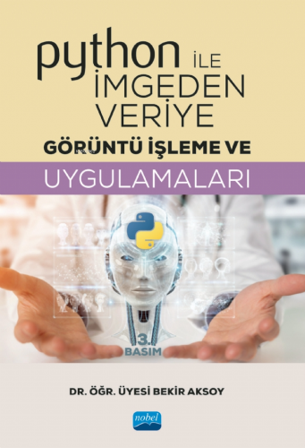 Python ile İmgeden Veriye Görüntü İşleme ve Uygulamaları | Bekir Aksoy